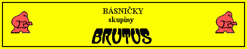 basnicky skupiny Brutus